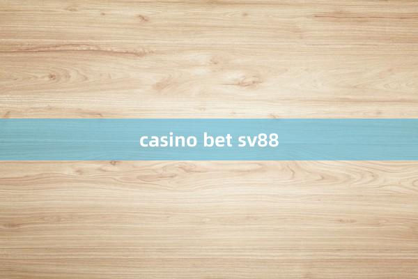 casino bet sv88