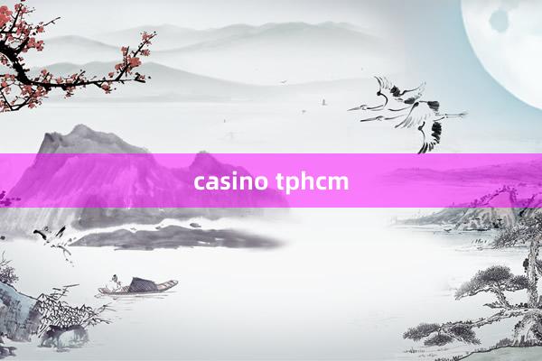 casino tphcm