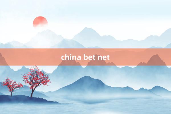 china bet net