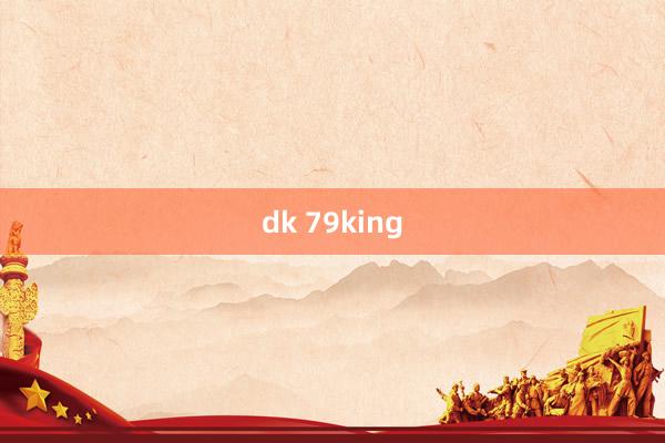 dk 79king