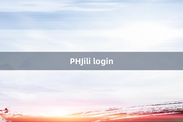 PHJili login