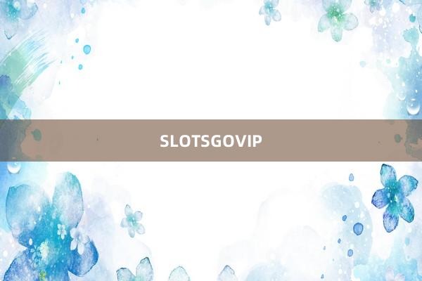 SLOTSGOVIP